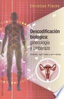 Libro Descodificación biológica : ginecología y embarazo