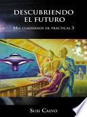 Libro DESCUBRIENDO EL FUTURO