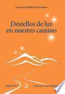 Libro Destellos de luz en nuestro camino