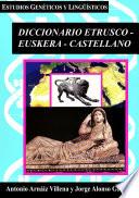 Libro Diccionario Etrusco-Euskera-Castellano