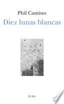 Libro Diez lunas blancas