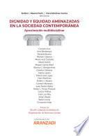Libro Dignidad y equidad amenazadas en la sociedad contemporánea
