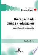 Libro Discapacidad: clínica y educación