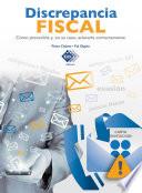 Libro Discrepancia Fiscal. Cómo prevenirla y, en su caso, aclararla correctamente 2017