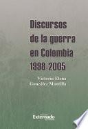 Libro Discursos de la guerra en Colombia 1998-2005