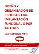 Libro Diseño y organización de procesos con implantación funcional o por talleres