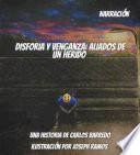 Libro DISFORIA Y VENGANZA: ALIADOS DE UN HERIDO