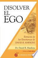 Libro Disolver El Ego, Realizar El Ser