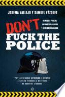 Libro Don't fuck the police