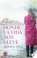 Libro Donde la vida nos lleve