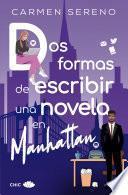 Libro Dos formas de escribir una novela en Manhattan (versión solo texto)