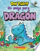 Libro Dragón 1: Un amigo para Dragón (A Friend for Dragon)