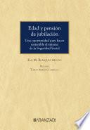 Libro Edad y pensión de jubilación. Una oportunidad para hacer sostenible el sistema de la Seguridad Social