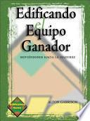 Libro Edificando el Equipo Ganador