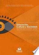 Libro Educación, Cultura y Sociedad: Una mirada desde la producción científica