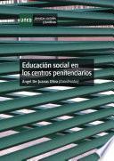 Libro EDUCACIÓN SOCIAL EN LOS CENTROS PENITENCIARIOS