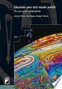 Libro Educando para otro mundo posible