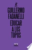 Libro Educar a los topos