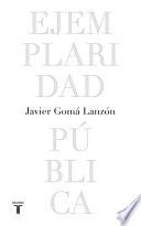 Libro Ejemplaridad pública (edición conmemorativa con prólogo del autor)