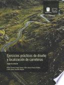 Libro Ejercicios prácticos de diseño y localización de carreteras