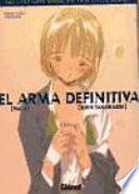 Libro El arma definitiva / The Ultimate Weapon