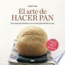 Libro El arte de hacer pan