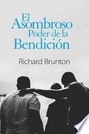 Libro El Asombroso Poder de la Bendición: Tu puedes cambiar tu mundo