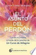 Libro El Asunto del Perdon