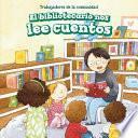 Libro El bibliotecario nos lee cuentos (Story Time with Our Librarian)