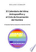 Libro El Calendario del Alma Antroposófico y el Ciclo de Encarnación del Hombre