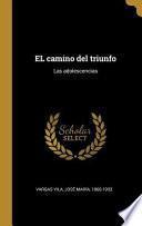 Libro El Camino del Triunfo: Las Adolescencias