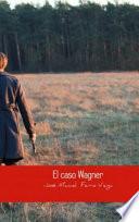 Libro EL CASO WAGNER