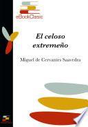 Libro El celoso extremeño (Anotado)