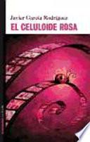 Libro El celuloide rosa