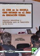 Libro El Cine en la escuela como recurso en el área de Educación Visual