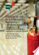 Libro El Código Técnico de la Edificación: Ejercicios y cuestiones resueltas Tomo II DB-SI: Documento Básico Seguridad en caso de Incendio