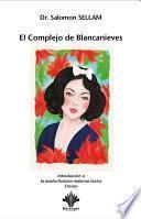 Libro El Complejo de Blancanieves - Introducción a la madre/función materna tóxica