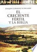 Libro El creciente fértil y la Biblia