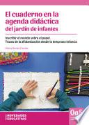 Libro El cuaderno en la agenda didáctica del jardín de infantes