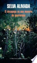 Libro El desapego es una manera de querernos
