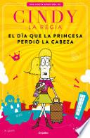 Libro El Día Que La Princesa Perdió La Cebeza