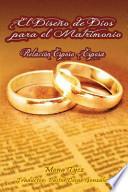 Libro El Diseno de Dios Para El Matrimonio Relacion Esposo - Esposa