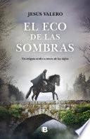 Libro El eco de las sombras / The Echo of Shadows