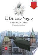 Libro El Ejército Negro III. El Reino de la Luz