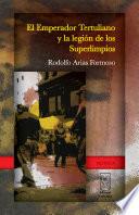 Libro El Emperador Tertuliano y la Legión de los Superlimpios