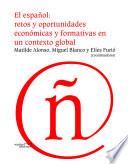 Libro El español: retos y oportunidades económicas y formativas en un contexto global