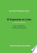 Libro El Esperanto En Cuba: Tomo 1 (1904-1973) Historia Comentada