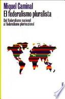 Libro El federalismo pluralista