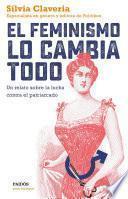 Libro El feminismo lo cambia todo