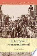 Libro El ferrocarril transcontinental (The Transcontinental Railroad)